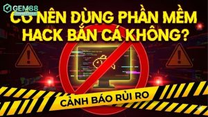 co-nen-dung-phan-mem-hack-ban-ca-khong